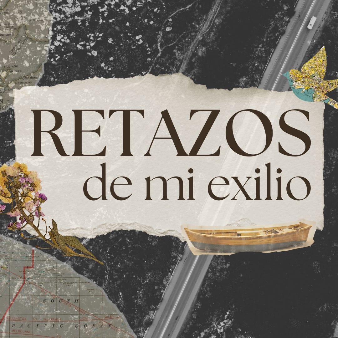 Retazos de mi exilio