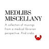 Medlibs Miscellany