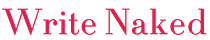 Write Naked