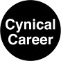 Cynical Career