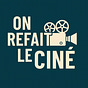 On Refait le Ciné's avatar