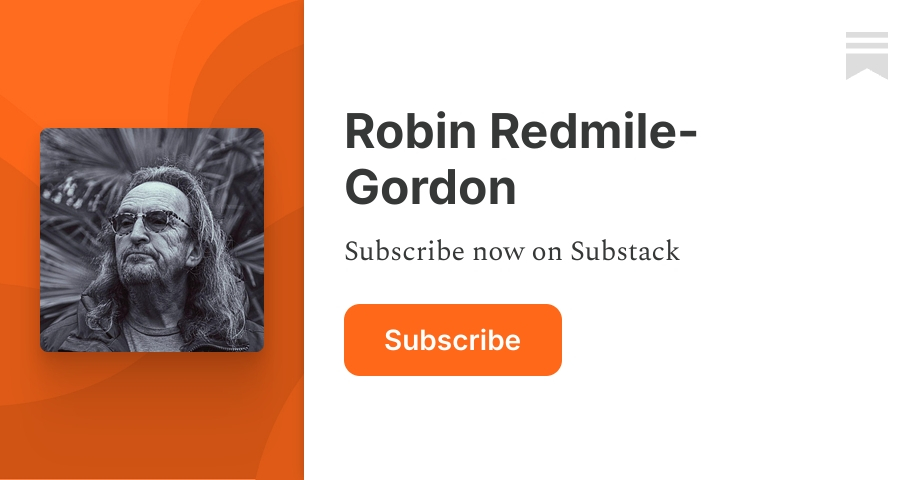 Robin Redmile-Gordon | Substack