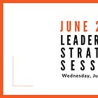 Join us for our next Leadership Strategy Session on June 3, 2026, 11am PDT