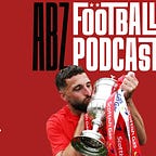 The ABZ Football Podcast