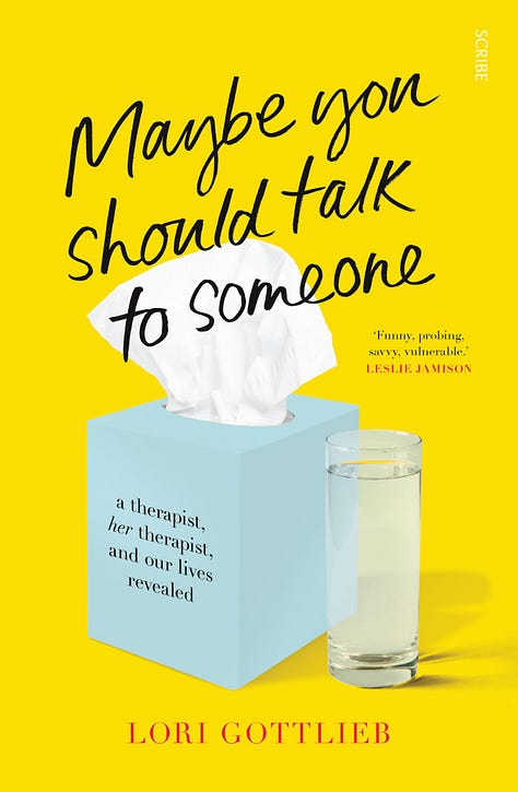 When Breath Becomes Air by Paul Kalanithi, Tiny Beautiful Things by Cheryl Strayed and Maybe You Should Talk to Someone by Lori Gottlieb