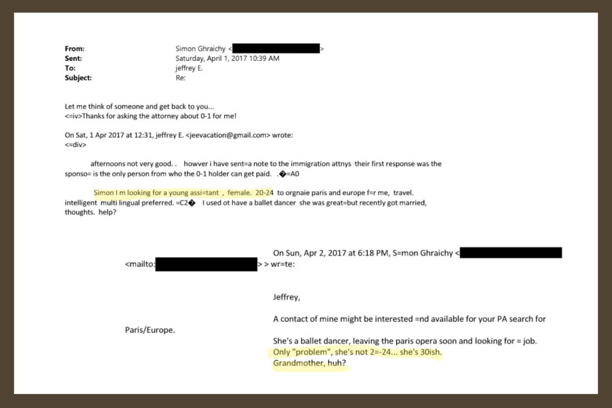 Emails exchanged between Ghraichy and Epstein in April, 2017, regarding Epstein's search for a ”young assistant, female, 20-24” to organize his European dealings.
