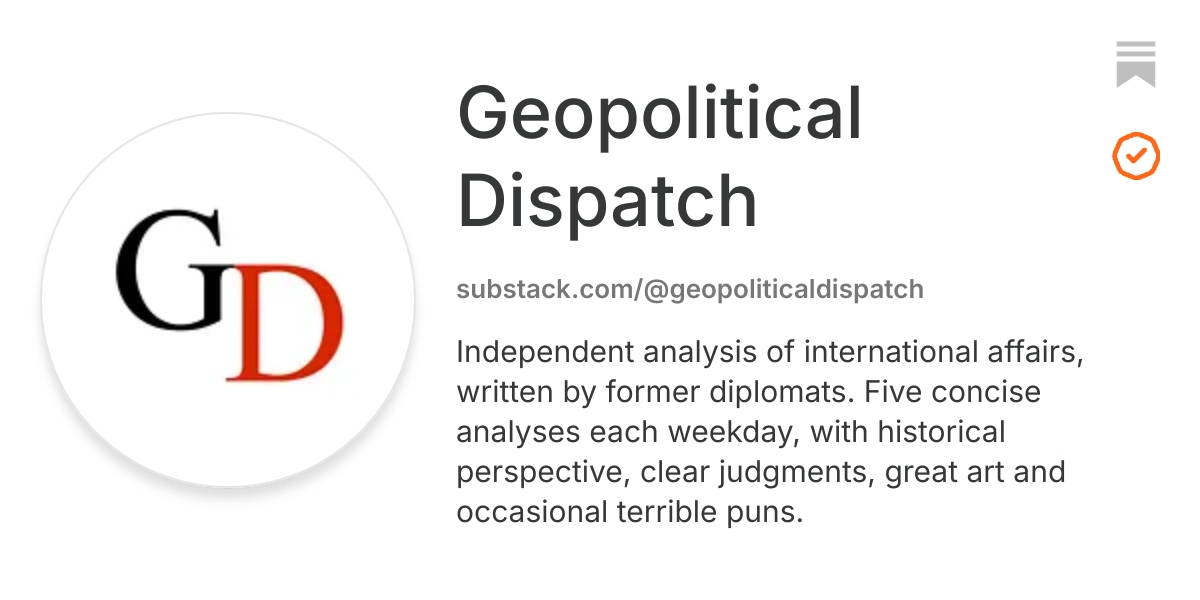 Geopolitical Dispatch | Substack