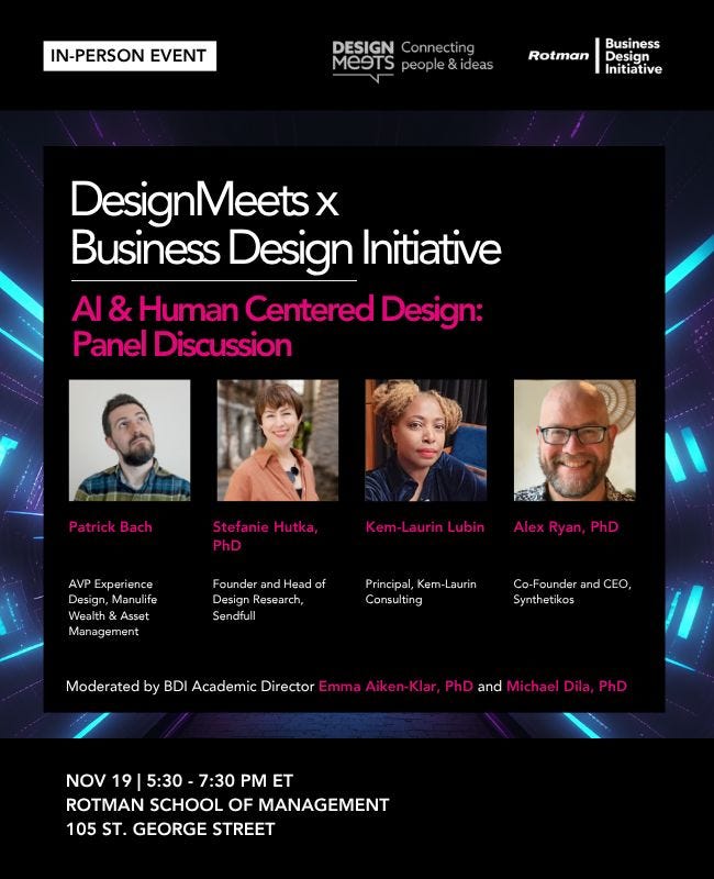 Event poster for a panel titled ‘AI & Human Centered Design,’ featuring photos and names of Patrick Bach, Stefanie Hutka, Kem-Laurin Lubin, and Alex Ryan, with event details for Nov 19 at the Rotman School of Management.