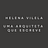 Helena Vilela - Uma arquiteta que escreve