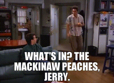 Image of - What's in? - The Mackinaw peaches, Jerry.