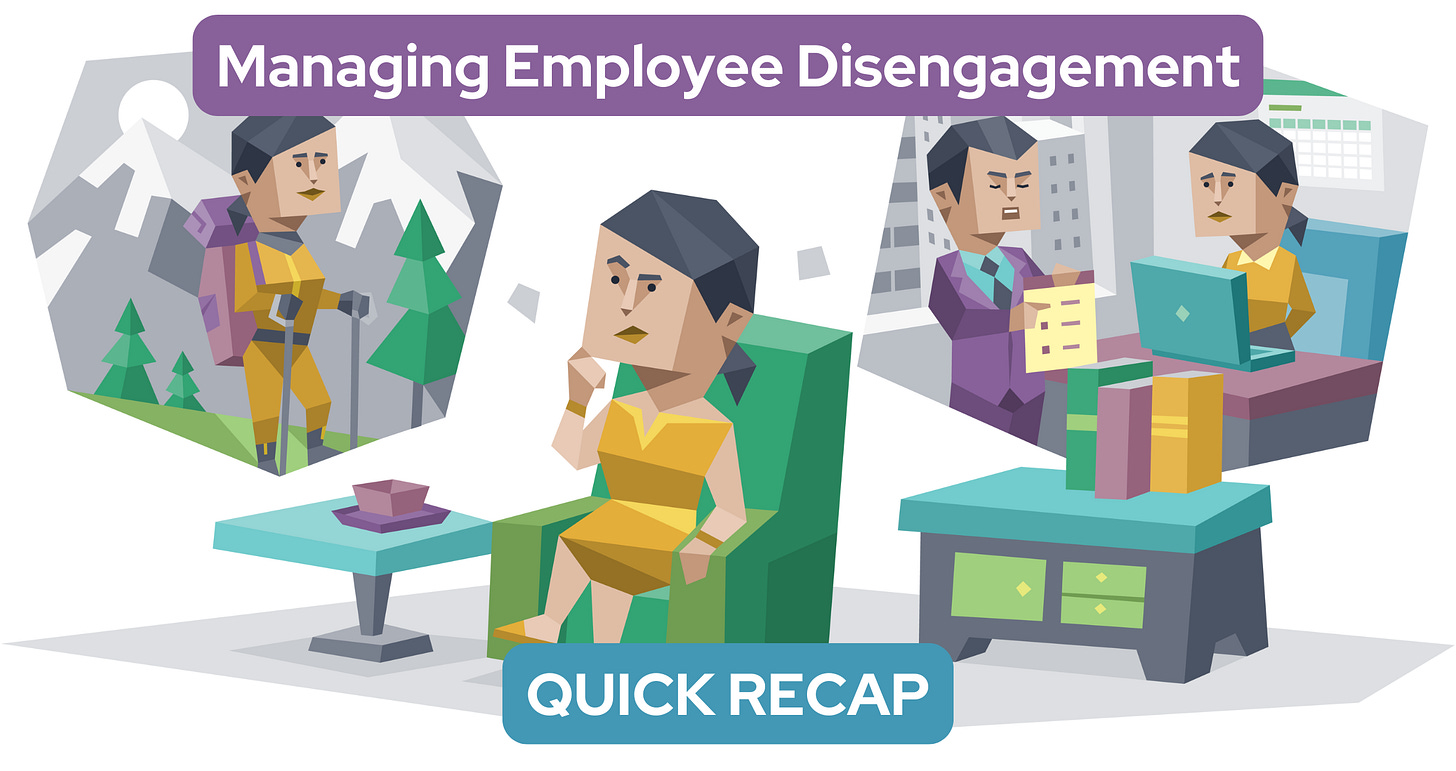 A woman sits reflecting while two scenes in the background show her hiking outdoors and her at work. Text reads: Managing Employee Disengagement: Quick Recap