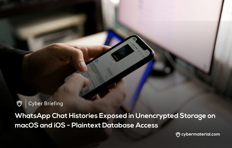 WhatsApp Chat Histories Exposed in Unencrypted Storage
