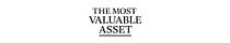 The Most Valuable Asset