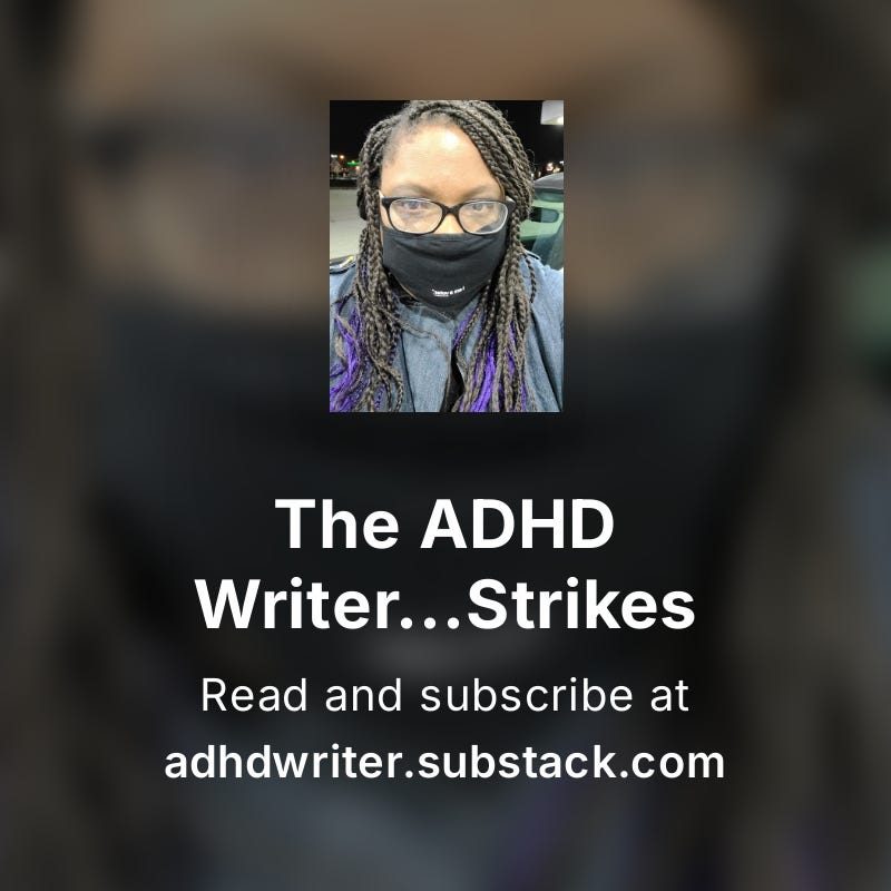 The ADHD Writer...Strikes Again