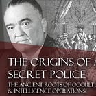 The Origins of America's Secret Police