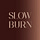 The Slow Burn Brief