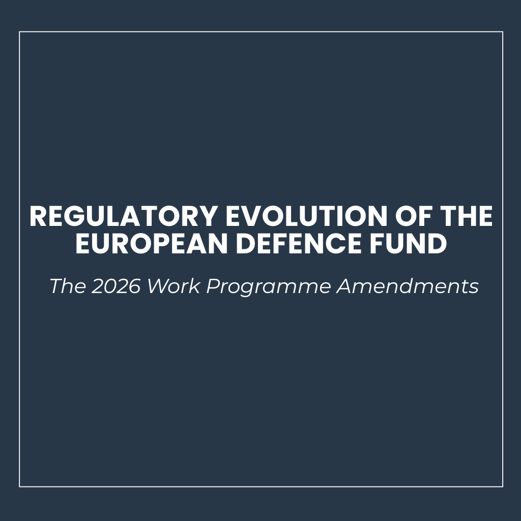 Regulatory Evolution of the European Defence Fund: the 2026 Work ...