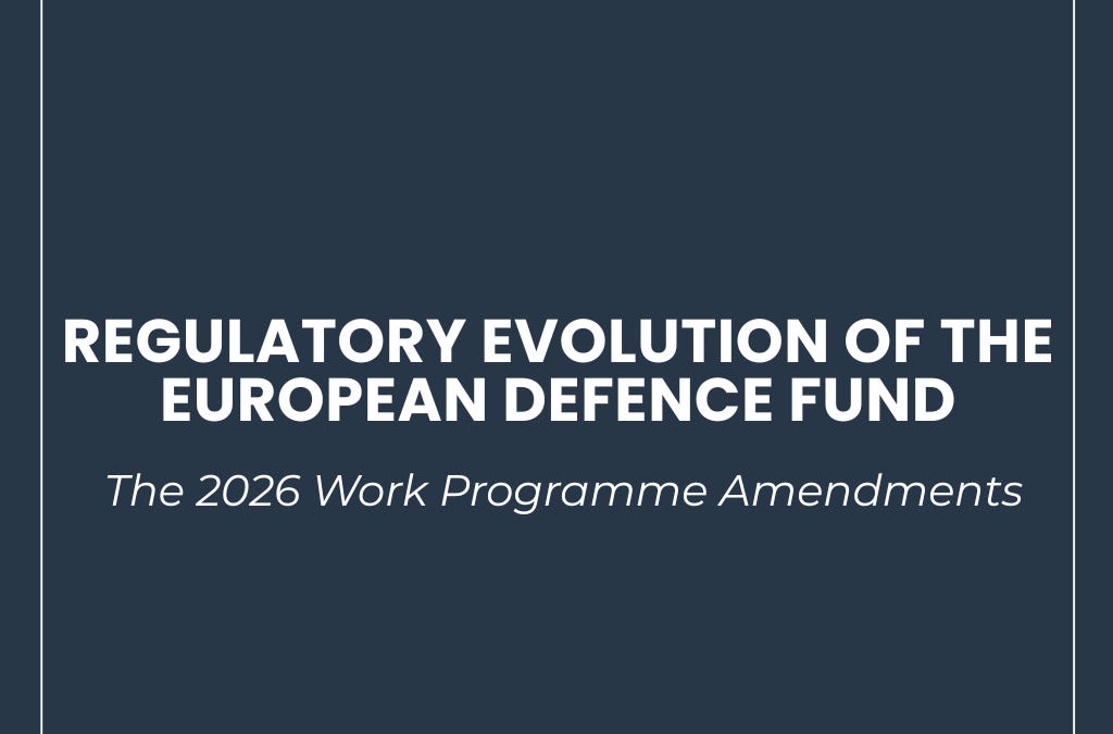 Regulatory Evolution of the European Defence Fund: the 2026 Work ...