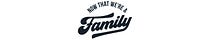 Now That We're A Family