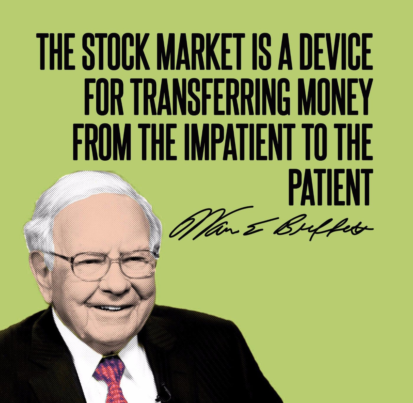 Motivational Quote - Warren Buffet - The Stock Market Is A device For  Transferring Money From The Imaptient To The Patient - Framed Prints