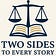 2 Sides 2 Every Story