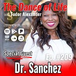 The Dance of Life Podcast with Tudor Alexander