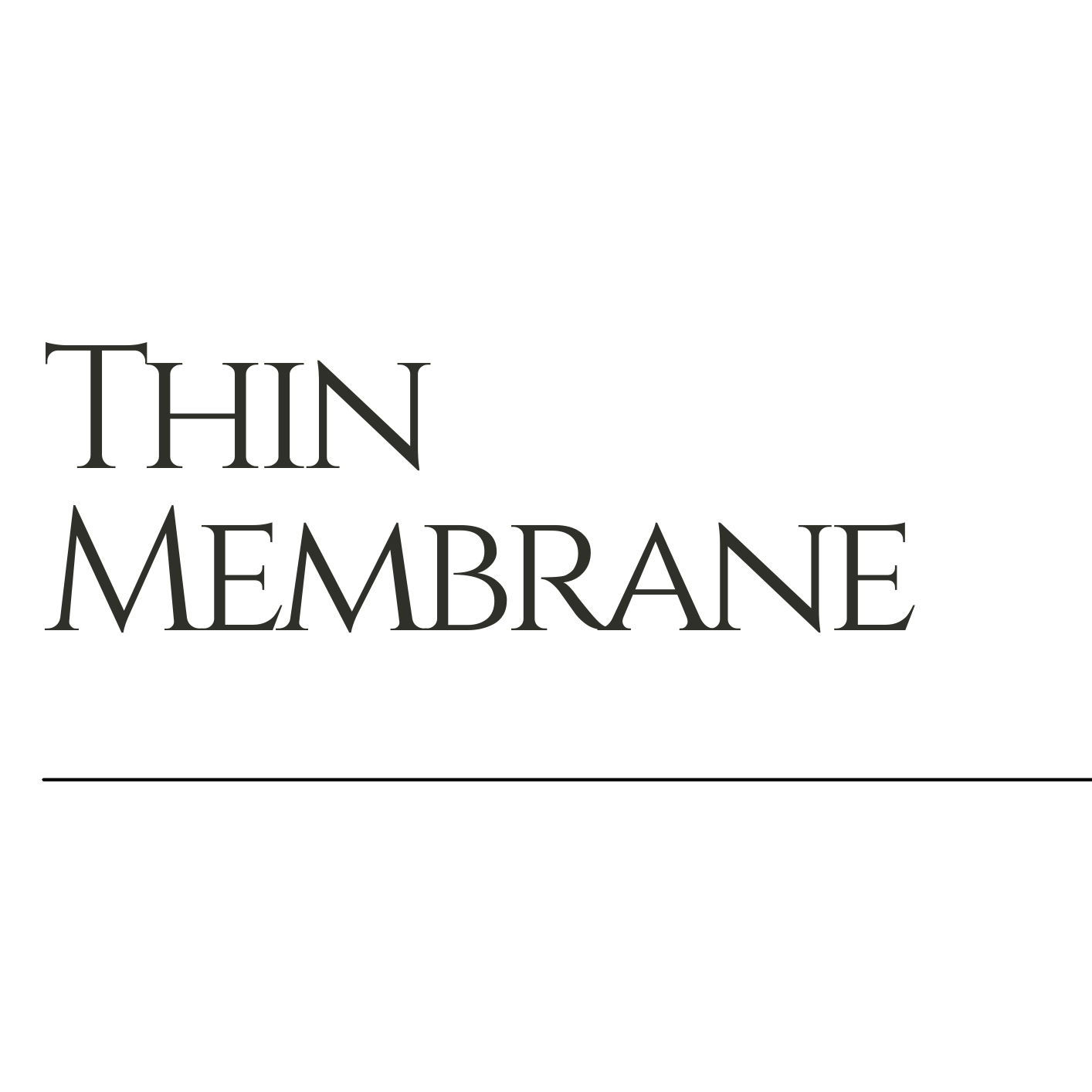 Thin Membrane