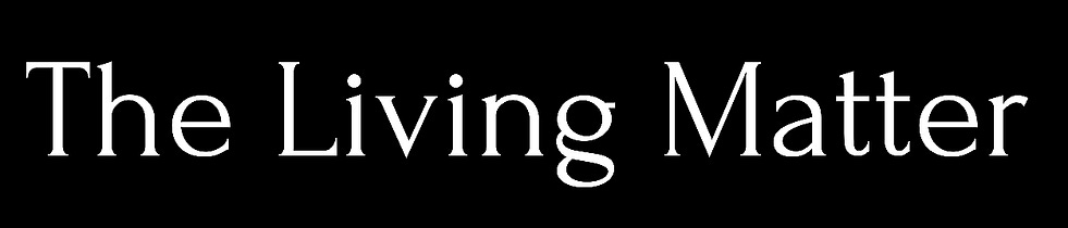 The Living Matter