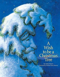 A Wish to be A Christmas Tree Book Cover A Wish to be A Christmas Tree Book Cover