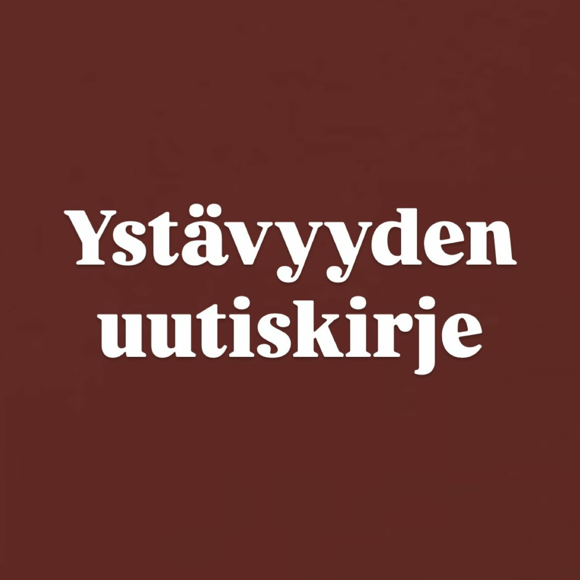 Ystävyyden uutiskirje