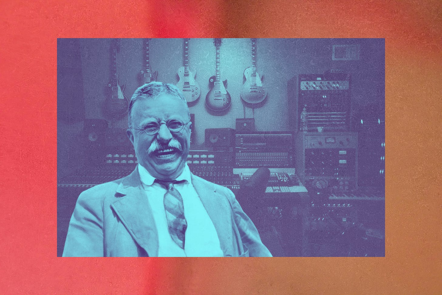 Teddy Roosevelt smiling with a music studio in the background. 100% photoshopped.