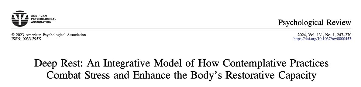A screenshot of the header of the paper linked above titled " Deep rest: An integrative model of how contemplative practices combat stress and enhance the body's restorative capacity."