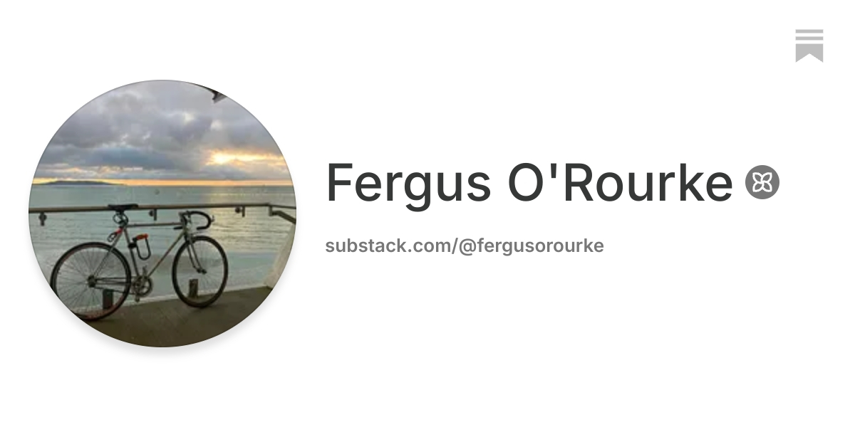 Fergus O'Rourke | Substack