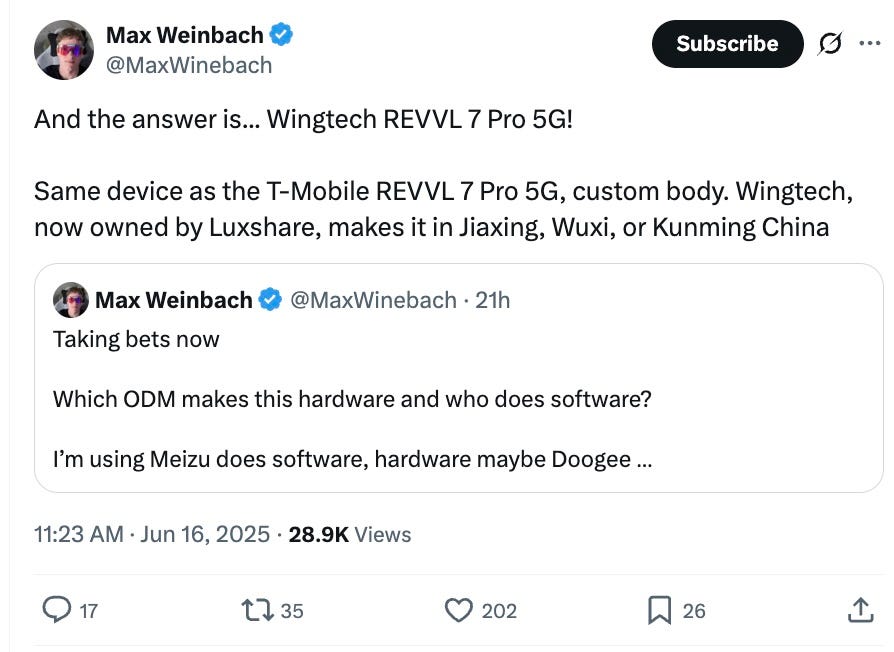 And the answer is... Wingtech REVVL 7 Pro 5G! Same device as the T-Mobile REVVL 7 Pro 5G, custom body. Wingtech, now owned by Luxshare, makes it in Jiaxing, Wuxi, or Kunming China Taking bets now Which ODM makes this hardware and who does software? I’m using Meizu does software, hardware maybe Doogee And the answer is... Wingtech REVVL 7 Pro 5G! Same device as the T-Mobile REVVL 7 Pro 5G, custom body. Wingtech, now owned by Luxshare, makes it in Jiaxing, Wuxi, or Kunming China Taking bets now Which ODM makes this hardware and who does software? I’m using Meizu does software, hardware maybe Doogee