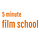 5 Minute Film School