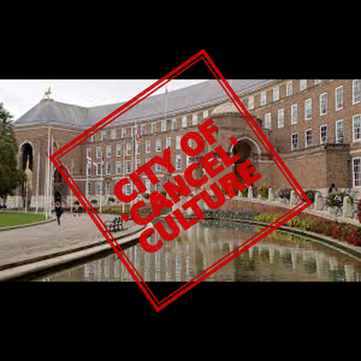 Bristol City Hall with 'City of Cancel Culture' stamp overlay — The Almighty Gob - https://bit.ly/4bKRNL3