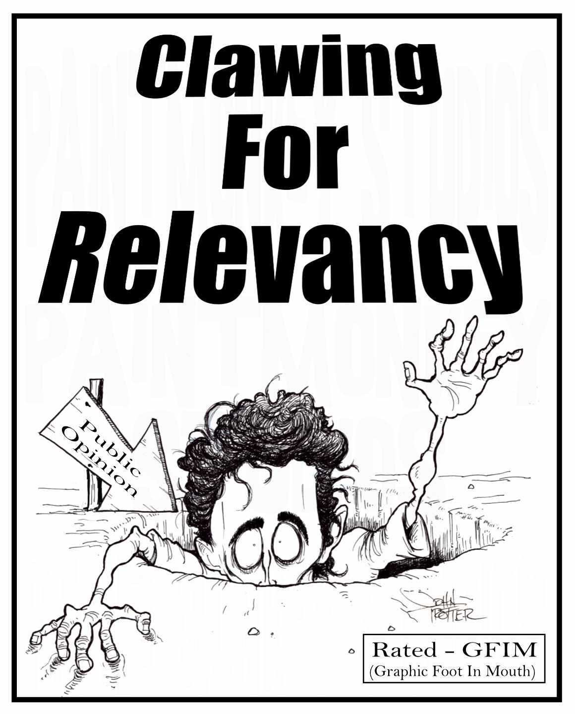 b/w ink cartoon of Timothy Chalamet in a hole as a movie poster called "Clawing for relevancy".