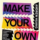 It's About Time You "Make Your Own Rules!"