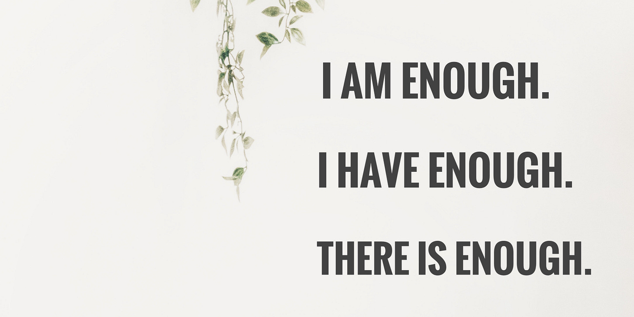 Enough, As Is