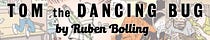 The Tom the Dancing Bug Review