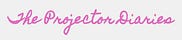 The Projector Diaries