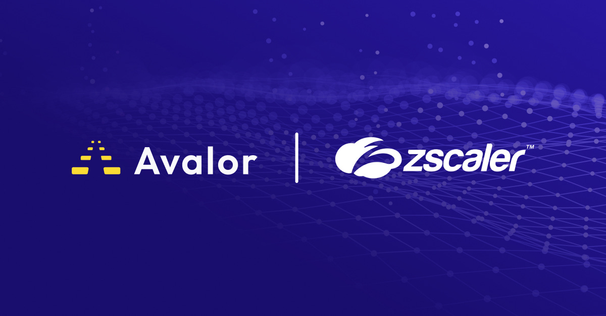Avalor + Zscaler