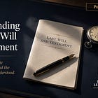 Understanding Your Last Will and Testament