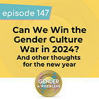 Gender: A Wider Lens
