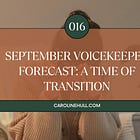 016: September Voicekeeper Forecast: A Time of Transition