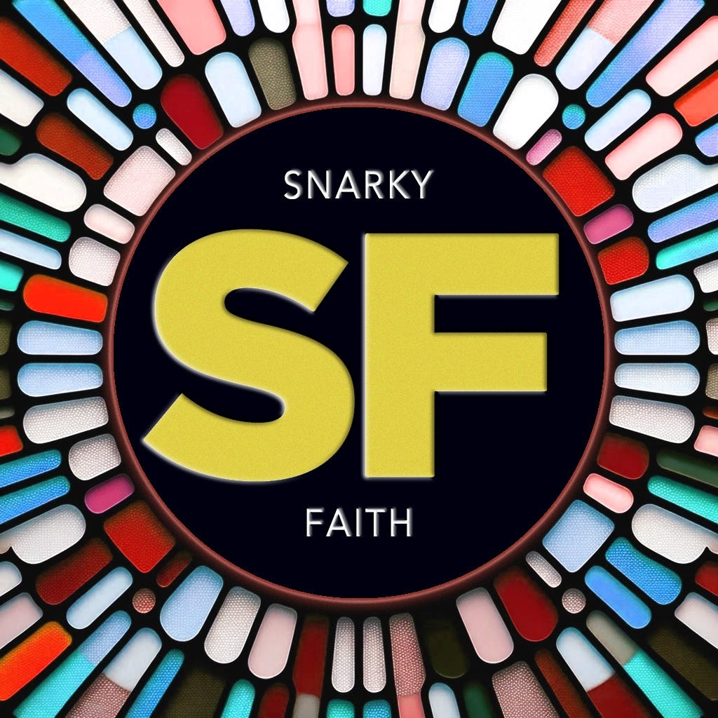 Snarky Faith