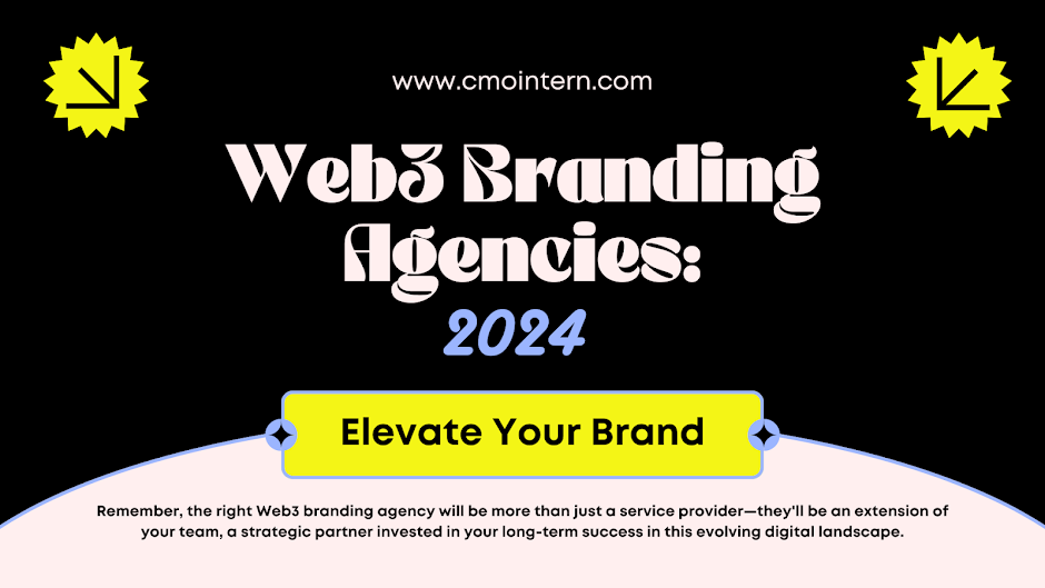 Top Web3 Branding Agencies: Elevate Your Brand in 2024