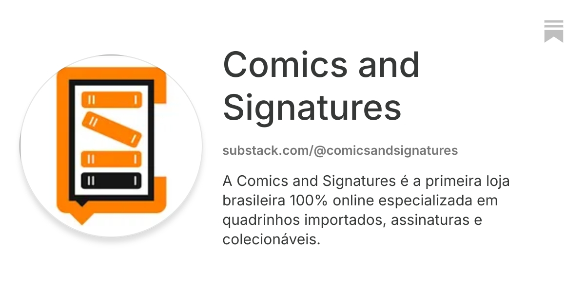 Comics and Signatures | Substack