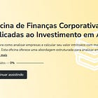 Oficina de Finanças Corporativas Aplicadas ao Investimento em Ações
