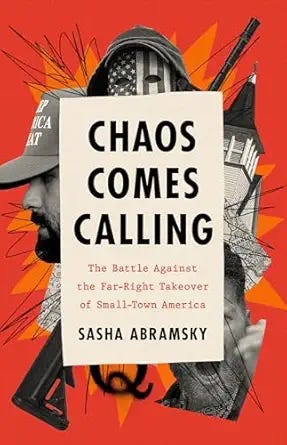 Chaos Comes Calling: The Battle Against the Far-Right Takeover of Small-Town America